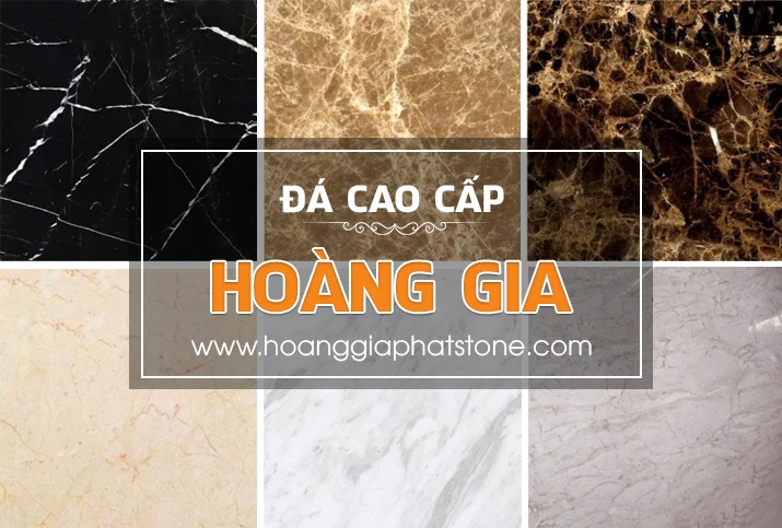 ĐÁ CAO CẤP HOÀNG GIA